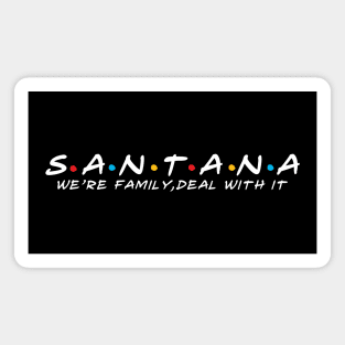 The Santana Family Santana Surname Santana Last name Magnet